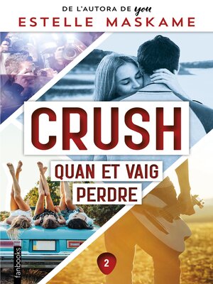 cover image of Crush 2. Quan et vaig perdre